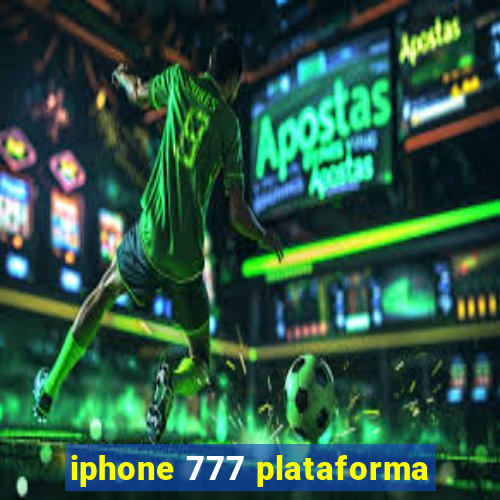 iphone 777 plataforma